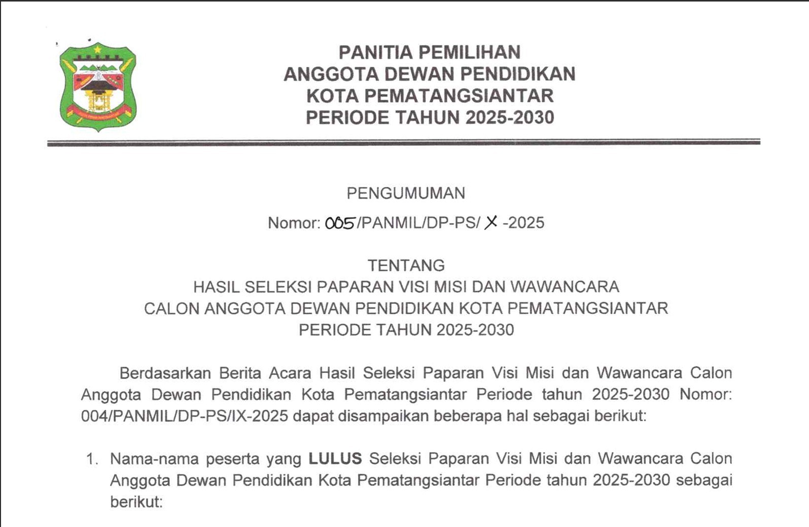 PENGUMUMAN HASIL SELEKSI PAPARAN VISI MISI DAN WAWANCARA CALON ANGGOTA DEWAN PENDIDIKAN P.SIANTAR